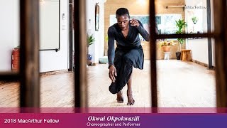 Choreographer and Performer Okwui Okpokwasili  2018 MacArthur Fellow [upl. by Henn]