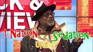 George Clinton  One Nation Under Sedation [upl. by Penoyer]