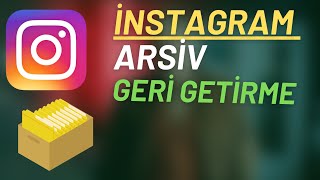 İnstagramda Arşivlenen Fotoğrafları Geri Getirme  İNSTAGRAM ARŞİV NEREDE [upl. by Kari]