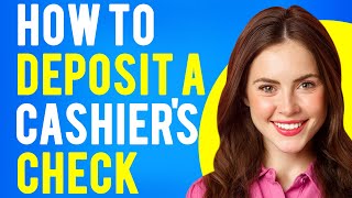 How To Deposit a Cashiers Check What Is a Cashier’s Check [upl. by Nylodnewg]