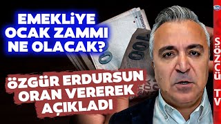 Özgür Erdursun Emeklinin Ocak Zammını Hesapladı Çarpıcı Kök Aylık Detayı [upl. by Eanar176]