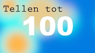 Tellen tot 100 honderd  Cijfers Leren Peuters Kleuters  Counting to 100 in Dutch [upl. by Elagibba]