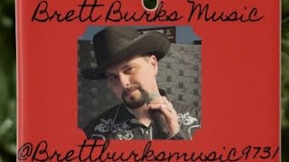 Mercy Brett Young Covered by Brett Burks Music 🎶 ❤️ 🎵 [upl. by Breh]