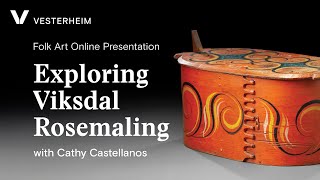 Exploring Viksdal Style Rosemaling with Cathy Castellanos [upl. by Talanta]