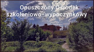 Opuszczony Ośrodek Szkolnowypoczynkowy [upl. by Kinsley67]