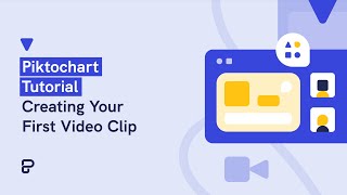 Piktochart Video Creating your First Video Clip [upl. by Gui218]