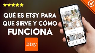 ¿Qué es ETSY para qué sirve y cómo funciona la plataforma de compraventa [upl. by Seraphim459]