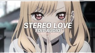 stereo love edit Áudio not my [upl. by Inness894]