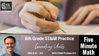 6th Grade STAAR Practice Converting Units 64H  11 [upl. by Burgener]