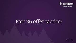 Part 36 offer tactics [upl. by Zabrina]