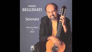 Paulo Bellinati  Serenata quotChoros e Waltzes of Brazilquot 1993 [upl. by Leckie]