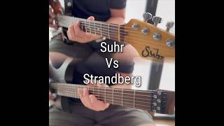 Suhr Alt T Pro vs Strandberg Boden Classic [upl. by Koby996]