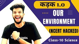 Ch15 Our Environment Class 10 Science One Shot Class 10 Science कड़क 10 [upl. by Ennairek]