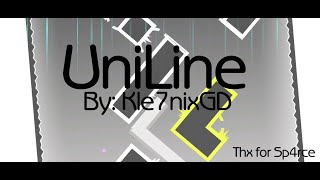 UniLine  By Kle7nixGD me  Geometry Dash 2206 [upl. by Schiff465]