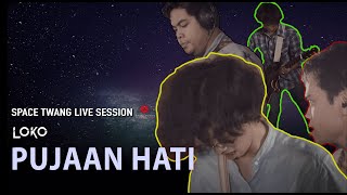 Space Twang Live Session  LOKO   Pujaan Hati   STLS [upl. by Corso]