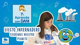 El Efecto Invernadero Aprende con Dani [upl. by Llirrehs]