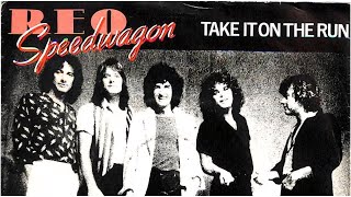 Take It On The Run  REO Speedwagon [upl. by Alael907]