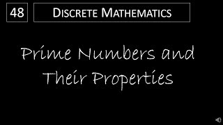 Discrete Math  431 Prime Numbers and Their Properties [upl. by Schild]