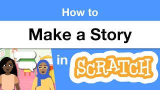 How to Make a Story in Scratch  Tutorial [upl. by Lovich716]