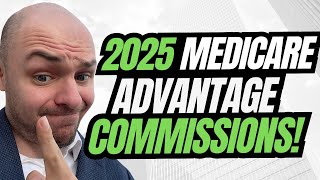 2025 Medicare Advantage Broker Commissions Available [upl. by Taima]