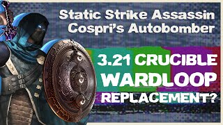 Replacing Wardloop in 321 Static Strike Cospris Autobomber Build Guide PoE 320 [upl. by Akinej84]