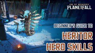 Beginners Guide to Heritor Hero Skills and Synergies in Age of Wonders Planetfall [upl. by Nayab]