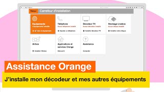 Assistance Orange  Jinstalle mon décodeur et mes autres équipements  Orange [upl. by Kunkle]