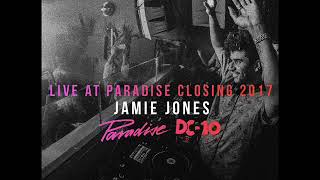 Jamie Jones  Paradise Ibiza 2017 Closing Party  DC10 [upl. by Doowle545]