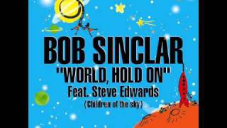 Bob Sinclar  World Hold On Official Instrumental [upl. by Yeslek]