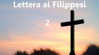 Audio Bibbia in italiano ✥ 11 Lettera ai Filippesi ✥ [upl. by Fasto406]