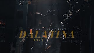 DALATINA  BOJO OFFICIAL MUSIC VIDEO [upl. by Nehtan]