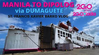 Manila to Dipolog via Dumaguete  Philippines Ferry Travel  2GO St Francis Xavier [upl. by Materi765]