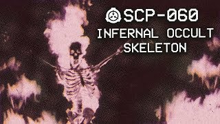 SCP060  Infernal Occult Skeleton  Object class  Keter  Reanimation SCP [upl. by Eellehs712]