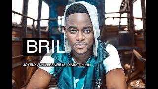 Bril Fight 4  Joyeux Anniversaire Remix Sidiki Diabaté prod by Bril [upl. by Vez]