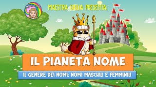 IL GENERE DEI NOMI NOMI MASCHILI E FEMMINILI  PIANETA NOME [upl. by Quick838]