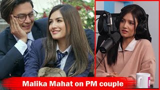 Malika Mahat on PM couple How PM couple got huge recognition [upl. by Ion]