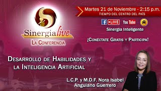 SinergiaLive  quotDesarrollo de Habilidades y la Inteligencia Artificialquot [upl. by Malka]