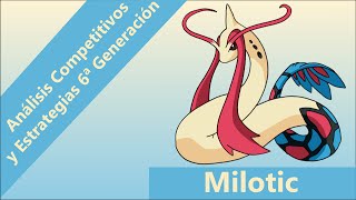 Análisis Competitivos y Estrategias 6ª Generación  Milotic [upl. by Socem]