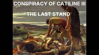 68  Catiline III The Last Stand [upl. by Eelarak]