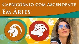 CAPRICÓRNIO COM ASCENDENTE EM ÁRIES – POR PAULA PIRES [upl. by Anaujat]