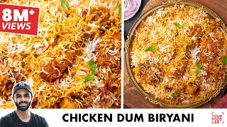 Chicken Dum Biryani Recipe  स्वादिष्ट चिकन दम बिरयानी  Chef Sanjyot Keer [upl. by Nels]