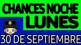 Resultado Chances de la Noche del Lunes 30 de Septiembre de 2024 [upl. by Mavis]