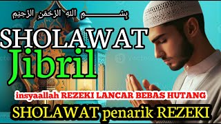 Sholawat Jibril penarik REZEKI penyejukhati penyejukhati072 sholawatnabi sholawatjibril [upl. by Jarvey264]