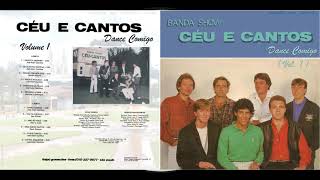 BANDA SHOW quotCÉU E CANTOSquot  DANCE COMIGO Vol1  1990 Full Stereo 4K LP Completo [upl. by Varden]