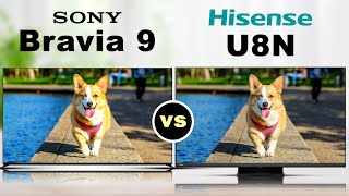 Sony Bravia 9 vs Hisense U8N 4K HDR Smart QLED MiniLED TV [upl. by Kuhn]