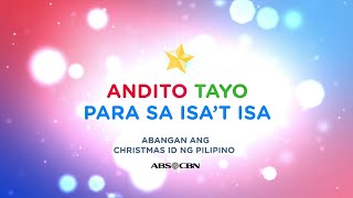 ABSCBN Christmas ID 2021 Teaser  Andito Tayo Para Sa Isat Isa [upl. by Ecerehs85]