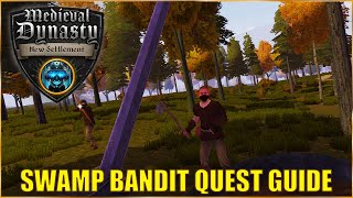 Swamp Bandit Full Quest Guide for Medieval Dynasty New Settlement [upl. by Nuahsak]