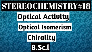 Optical Activity Optical Isomerism Chirality [upl. by Blossom]