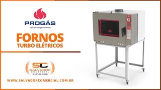 Fornos Turbo Elétricos Progás  Salvador Comercial [upl. by Suirtimed]