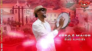 COPA Ê MAIOR  DINO ALMEIDA OFFICIAL MUSIC VIDEO 2024 [upl. by Esbensen]